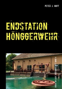 Cover Endstation Hönggerwehr