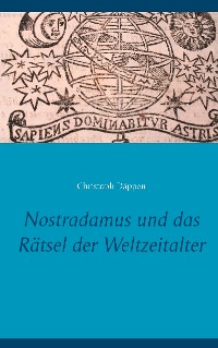 Cover Nostradamus und das Rätsel der Weltzeitalter