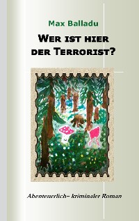 Cover Wer ist hier der Terrorist?