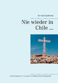 Cover Nie wieder in Chile ...