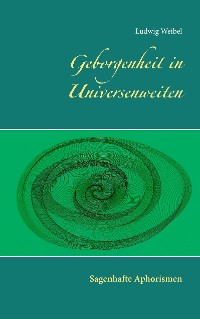 Cover Geborgenheit in Universenweiten