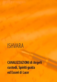 Cover Canalizzazioni di Angeli custodi, Spiriti guida ed Esseri di Luce