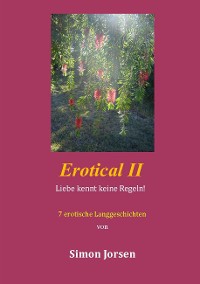Cover Erotical II - 7 erotische Langgeschichten