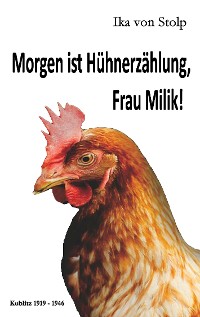 Cover Morgen ist Hühnerzählung, Frau Milik!