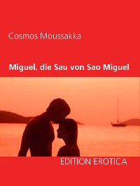 Cover Miguel, die Sau von Sao Miguel