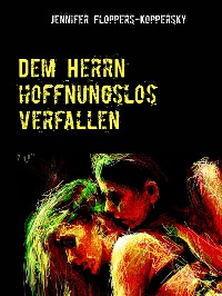 Cover Dem Herrn hoffnungslos verfallen