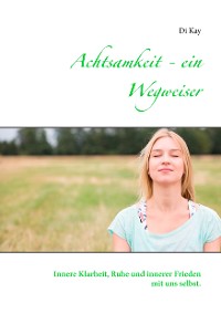 Cover Achtsamkeit - ein Wegweiser