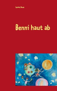 Cover Benni haut ab