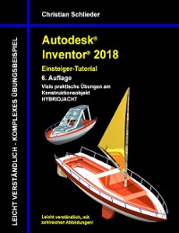 Cover Autodesk Inventor 2018 - Einsteiger-Tutorial Hybridjacht