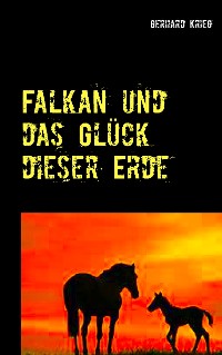 Cover Falkan und das Glück dieser Erde