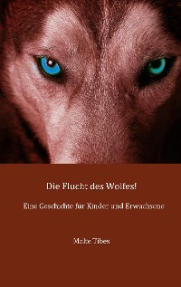 Cover Die Flucht des Wolfes!