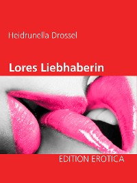 Cover Lores Liebhaberin