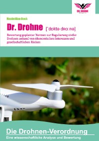 Cover Dr. Drohne: Die Drohnen-Verordnung
