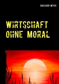 Cover Wirtschaft ohne Moral