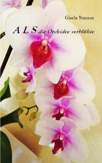 Cover ALS die Orchidee verblühte