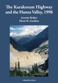 Cover The Karakoram Highway and the Hunza Valley, 1998