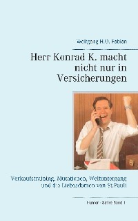 Cover Herr Konrad K. macht nicht nur in Versicherungen