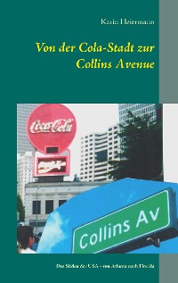 Cover Von der Cola-Stadt zur Collins Avenue