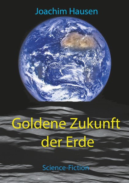 Goldene Zukunft der Erde