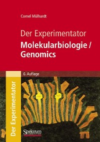Cover Der Experimentator: Molekularbiologie / Genomics