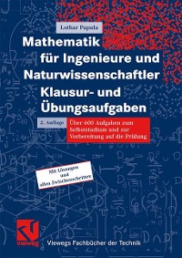 Cover Mathematik für Ingenieure und Naturwissenschaftler - Klausur- und Übungsaufgaben