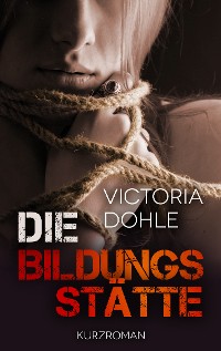 Cover Die Bildungsstätte