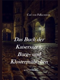Cover Das Buch der Kaisersagen, Burg- und Klostermährchen. [1850]