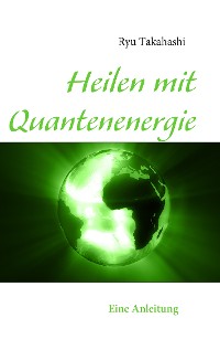 Cover Heilen mit Quantenenergie