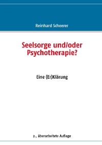 Cover Seelsorge und/oder Psychotherapie?
