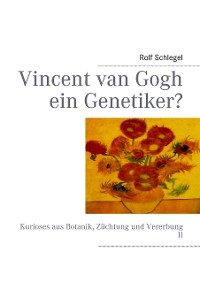 Cover Vincent van Gogh ein Genetiker?