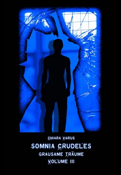 Somnia Crudeles Volume 3
