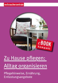 Cover Zu Hause pflegen: Alltag organisieren