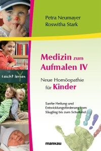 Cover Medizin zum Aufmalen IV - Neue Homöopathie für Kinder