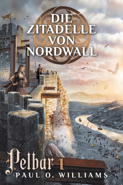 Pelbar-Zyklus (1 von 7): Die Zitadelle von Nordwall