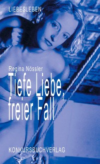 Cover Tiefe Liebe, freier Fall