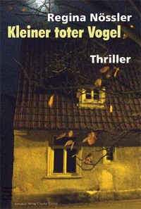 Cover Kleiner toter Vogel. Thriller