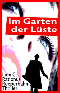 Cover Im Garten der Lüste. Reeperbahn-Thriller