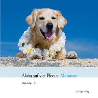 Cover Aloha auf vier Pfoten Momente