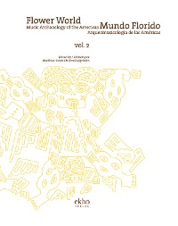 Cover Flower World - Music Archaeology of the Americas, vol. 2