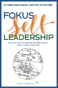 Cover Fokus Self-Leadership - Gesunde und wirkungsvolle Selbstführung in Zeiten hoher Komplexität