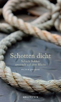 Cover Schotten dicht - Schack Bekker ermittelt auf dem Rhein