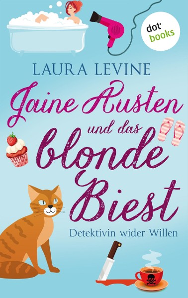 Jaine Austen und das blonde Biest: Detektivin wider Willen