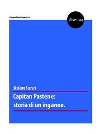 Cover Capitan Pastene: storia di un inganno