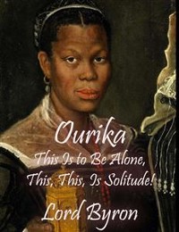 Cover Ourika : This Is to Be Alone, This, This, Is Solitude!
