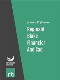 Cover Reginald Blake, Financier And Cad (Audio-eBook)