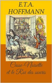 Cover Casse-Noisette et le Roi des souris (Livre d'images)