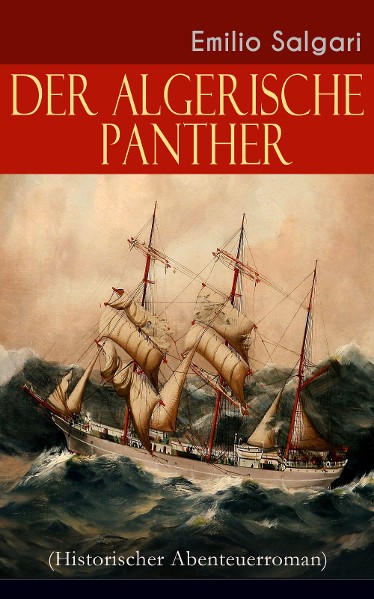 Der algerische Panther (Historischer Abenteuerroman)