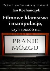 Cover Filmowe kłamstwa i manipulacje