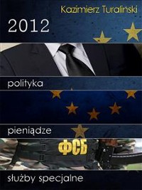 Cover 2012: Polityka, pieniądze, służby specjalne
