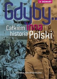 Cover Gdyby... Całkiem inna historia Polski